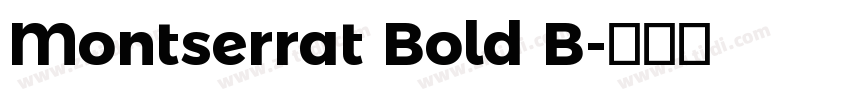 Montserrat Bold B字体转换